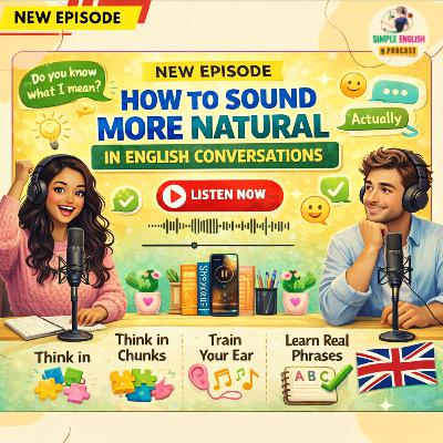 How to Sound More Natural in English Conversations