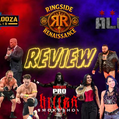 WWE Wrestlepalooza, AEW All Out, and WrestlePro Killer Smokeshow Review