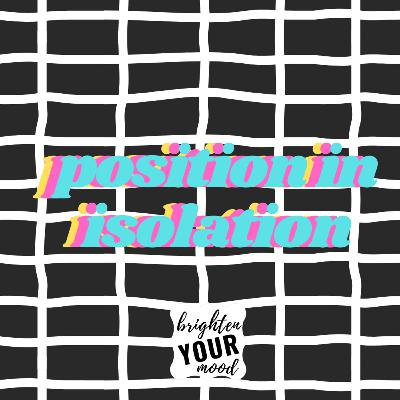 position in isolation position in isolation