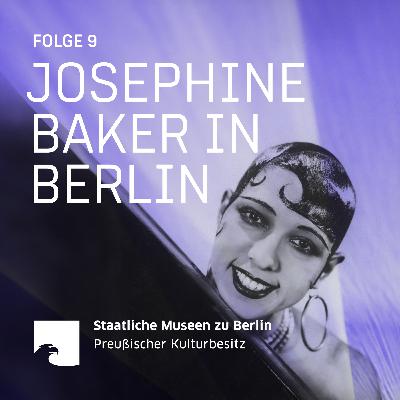 #9 Josephine Baker in Berlin