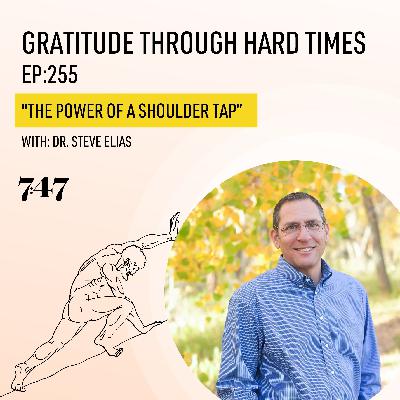 Dr. Steve Elias: The Power of a Shoulder Tap Dr. Steve Elias: The Power of a Shoulder Tap