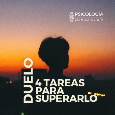 Qué es el duelo y 4 tareas para superarlo.