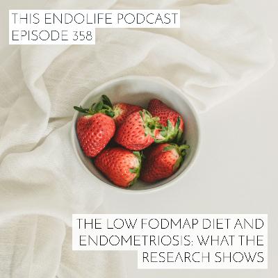 The Low FODMAP Diet and Endometriosis: What the Research Shows The Low FODMAP Diet and Endometriosis: What the Research Shows
