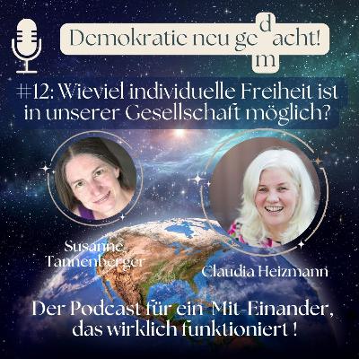 #12: Wieviel individuelle Freiheit ist in unserer Gesellschaft möglich?