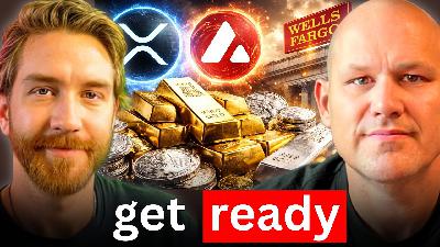 Prophetic Word: XRP, AVAX, Wells Fargo, Silver, Gold, & MORE