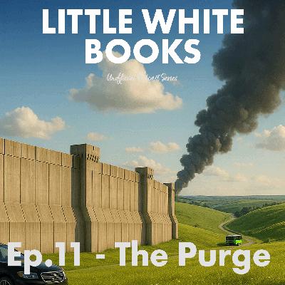Ep.11: The Purge Ep.11: The Purge