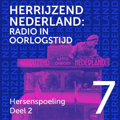 Radio Herrijzend Nederland - 7 Hersenspoeling (2)
