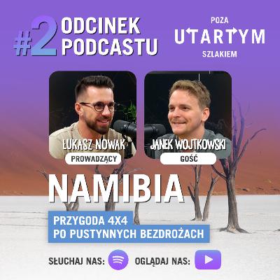 #2 Namibia - Przygoda 4x4 po pustynnych bezdrożach