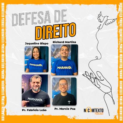 Lição 8 - DEFESA DE DIREITOS | 🎙 NoComTexto Podcast - Escola Sabatina Jovem