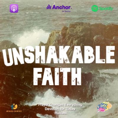 "Unshakable Faith"