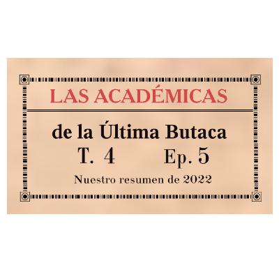 4x05 Nuestro resumen de 2022