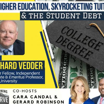 Independent Institute’s Dr. Richard Vedder on Higher Education, Skyrocketing Tuitions, & the Student Debt Crisis