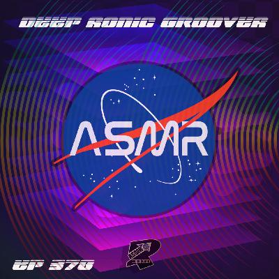 Episode 427: #deephouse - ASMR Show 378 - DEEP SONIC GROOVES