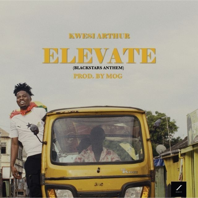 Kwesi Arthur – Elevate (Black Stars Anthem) (Prod. by M.O.G. Beatz)--DownGh.com