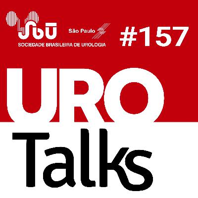 Uro Talks 157 - Cirurgia robótica no SUS Uro Talks 157 - Cirurgia robótica no SUS