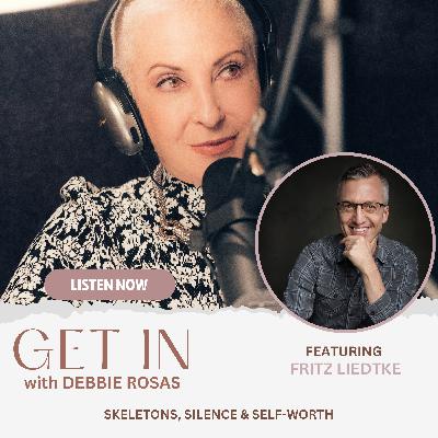 Skeletons, Silence & Self-Worth With Fritz Liedtke