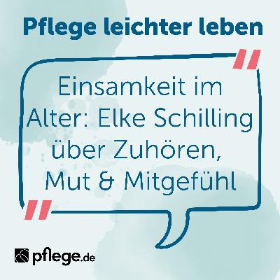 Einsamkeit im Alter: Elke Schilling vom Silbernetz e.V. über Zuhören, Mut und Mitgefühl Einsamkeit im Alter: Elke Schilling vom Silbernetz e.V. über Zuhören, Mut und Mitgefühl