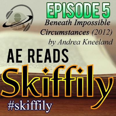 "Beneath Impossible Circumstances" by Andrea Kneeland