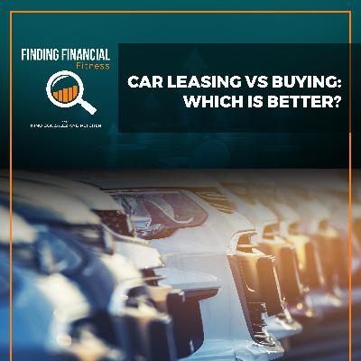 Car Leasing Vs Buying: Which Is Better?