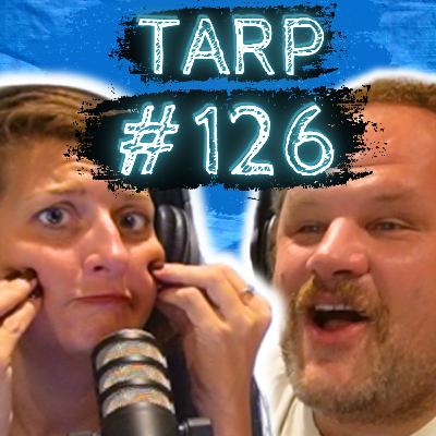 Cockroach Eating Competition - The Tarp Report w/ Sam Miller & Jes Anderson #126