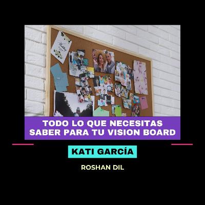 EP5 T11 Como hacer tu Vision Board