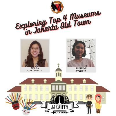 Magnifisia S2E3 - Exploring Top 4 Museums in Jakarta Old Town with Sherlene