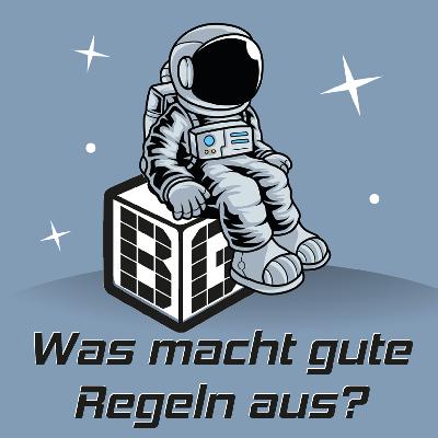 Was macht gute Regeln aus?