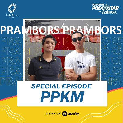 Special Episode - PPKM I Prambors Podcastar