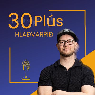 #1 - Að fara úr 20 plús yfir í 30 plús #1 - Að fara úr 20 plús yfir í 30 plús