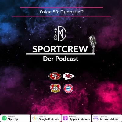 Folge 50: Dynastie!? Folge 50: Dynastie!?