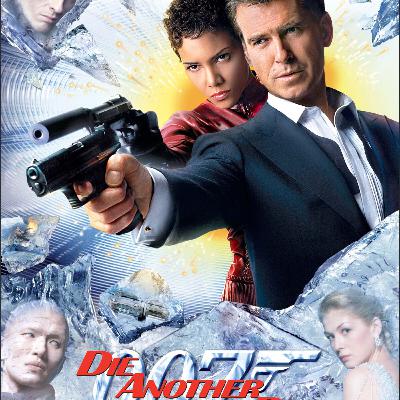 S1E20: James Bond - Die Another Day