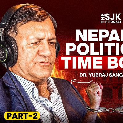 Part 2 - Dr. Yubraj Sangroula | Banning Parties, Directly Elected PM - The Mistake That Could End Nepal