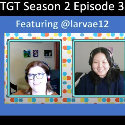 TGT Season 2 Episode 3 Interviewing the Dr Mario Gals Featuring Larvae12