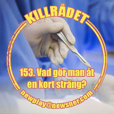 153. Frågor: Vad gör man åt en kort sträng?