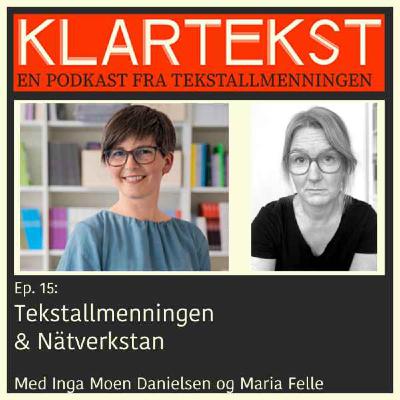 Ep. 15: Tekstallmenningen & Nätverkstan Ep. 15: Tekstallmenningen & Nätverkstan
