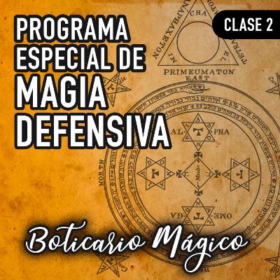 Magia Defensiva - Clase Online 2da Parte Magia Defensiva - Clase Online 2da Parte
