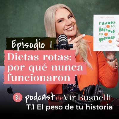 1 x 01 Dietas rotas: por qué nunca funcionaron