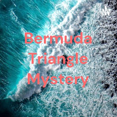 The Bermuda Triangle Mystery