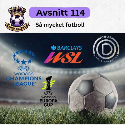 114. Så mycket fotboll