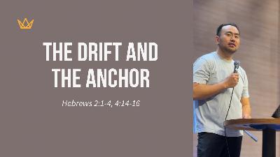 The Drift and the Anchor