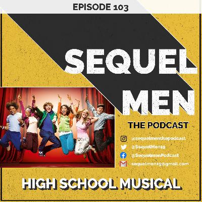 Episode 103 - High School Musical