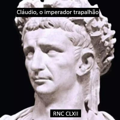 Roma Nua & Crua - Cláudio, o Imperador Trapalhão Roma Nua & Crua - Cláudio, o Imperador Trapalhão