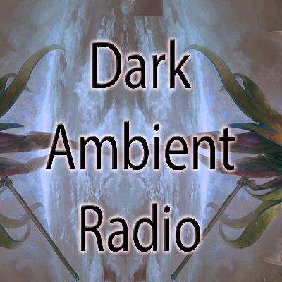 Dark Ambient Atmospheres Ep184 - Experimental - Avantgarde - Ethereal Noise - Chillout Instrumental mix