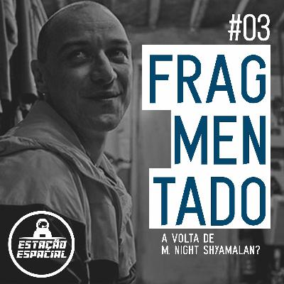 EstaçãoEspacial #3 - Frag/Men/Tado