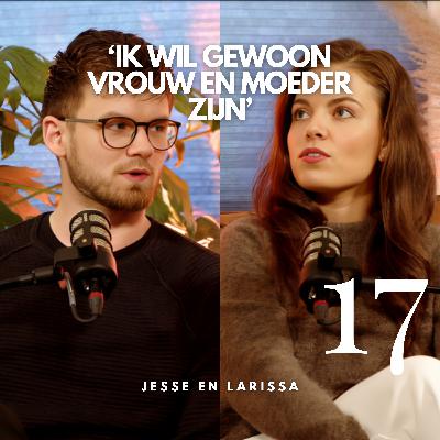#17 'Ik wil gewoon vrouw en moeder zijn'