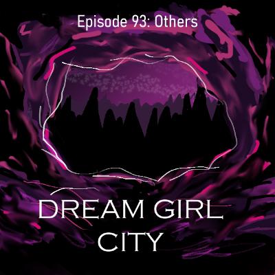 Episode Ninety-Three: Others