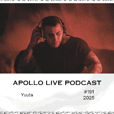 Apollo Live Podcast 191 | Yuuta Apollo Live Podcast 191 | Yuuta