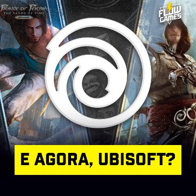 E AGORA, UBISOFT? O que vai ser da empresa no futuro? - #flowgames #183 E AGORA, UBISOFT? O que vai ser da empresa no futuro? - #flowgames #183