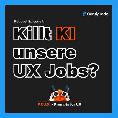 🦊 Prompts für UX – Killt KI unsere UX Jobs? 🦊 Prompts für UX – Killt KI unsere UX Jobs?