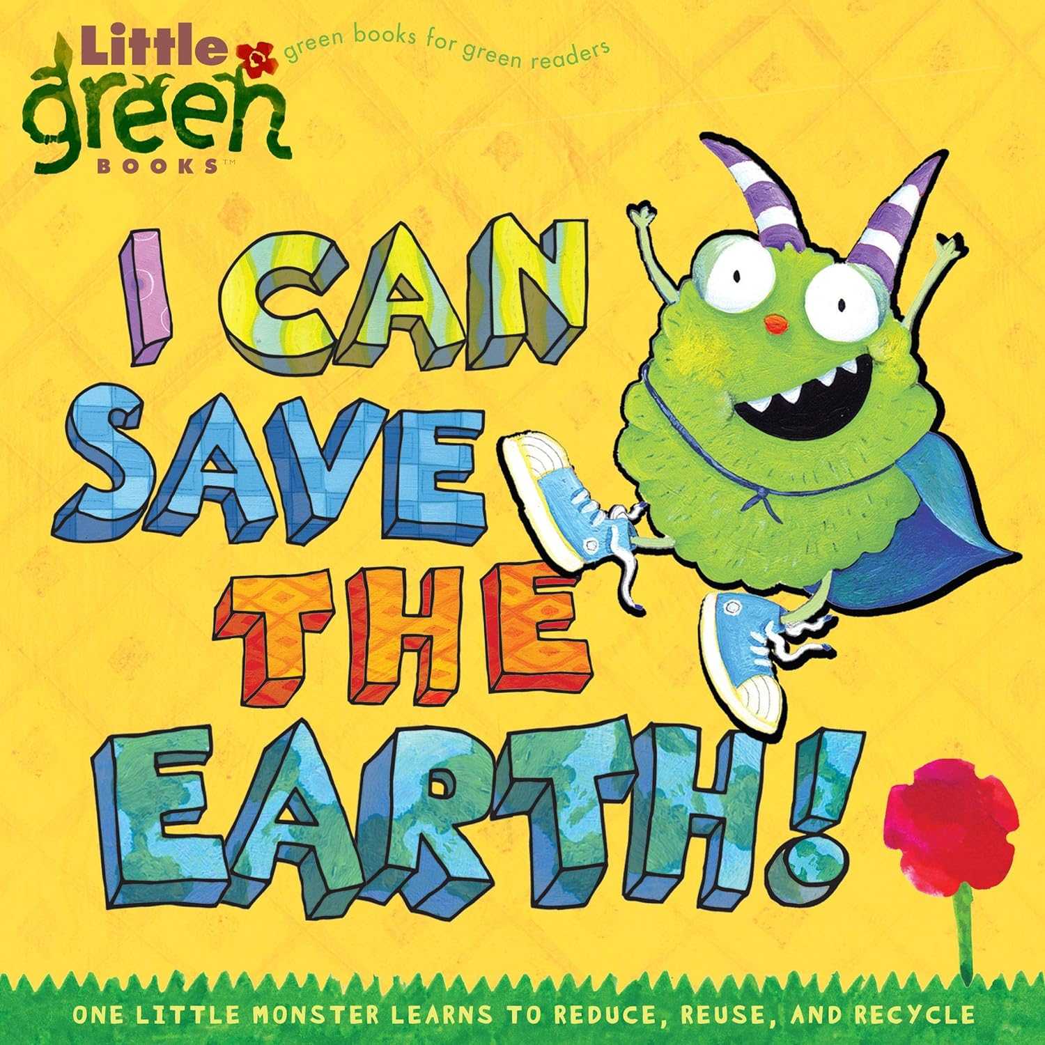 繪本系列27 - I Can Save the Earth One Little Monster Learns to Reduce Reuse and Recycle